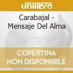 Carabajal - Mensaje Del Alma cd