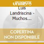 Luis Landriscina - Muchos Kilometros De Humor cd