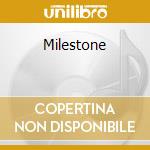 Milestone cd