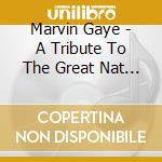 Marvin Gaye - A Tribute To The Great Nat King Cole cd