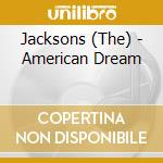 Jacksons (The) - American Dream cd