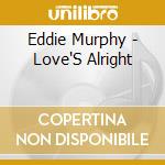 Eddie Murphy - Love'S Alright cd
