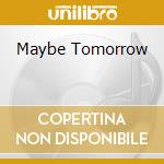 Maybe Tomorrow cd musicale di JACKSON 5