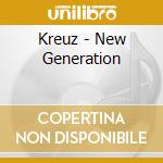 Kreuz - New Generation cd