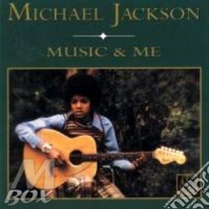 Michael Jackson - Music & Me cd musicale di JACKSON MICHAEL