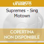 Supremes - Sing Motown cd