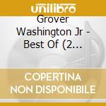 Grover Washington Jr - Best Of (2 Cd) cd
