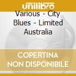 Various - City Blues - Limited Australia cd