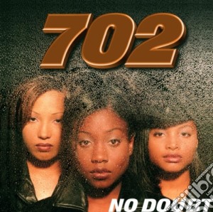 702 - No Doubt cd musicale di 702