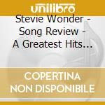 Stevie Wonder - Song Review - A Greatest Hits Collection cd musicale di Stevie Wonder