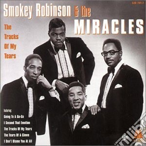 Smokey Robinson & The Miracles - The Tracks Of My Tears cd musicale di Smokey Robinson & The Miracles