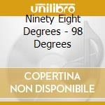 Ninety Eight Degrees - 98 Degrees