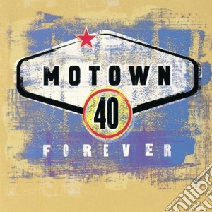 Motown 40 Forever / Various (2 Cd) cd musicale di ARTISTI VARI