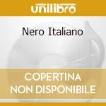 Nero Italiano cd