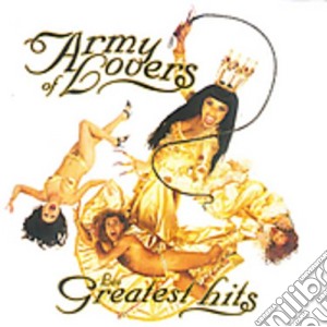 Army Of Lovers - Les Greatest Hits cd musicale di Army of lovers