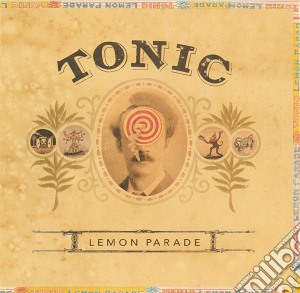 Tonic - Lemon Parade cd musicale di TONIC