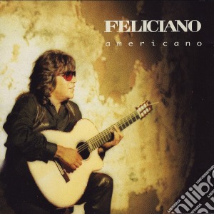 Jose' Feliciano - Americano cd musicale di FELICIANO JOSE'