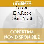 Diafori - Elin.Rock Skini No 8 cd