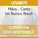 Milva - Canta Un Nuovo Brech cd