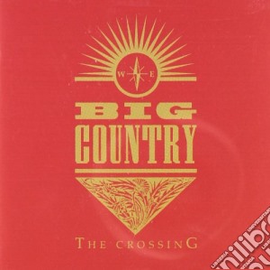 Big Country - The Crossing cd musicale di Country Big
