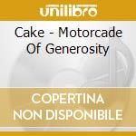 Cake - Motorcade Of Generosity cd musicale di Cake