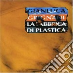 Gianluca Grignani - La Fabbrica Di Plastica