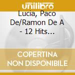 Lucia, Paco De/Ramon De A - 12 Hits Para 2 Guitarras cd