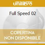 Full Speed 02 cd