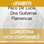 Paco De Lucia - Dos Guitarras Flamencas