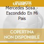 Mercedes Sosa - Escondido En Mi Pais cd