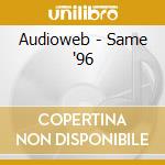 Audioweb - Same '96 cd