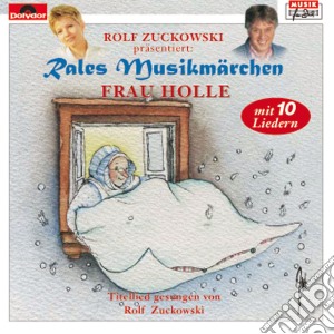 Rale'S Musikmaerchen - Frau Holle cd musicale di Rale'S Musikmaerchen