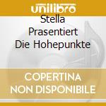 Stella Prasentiert Die Hohepunkte cd