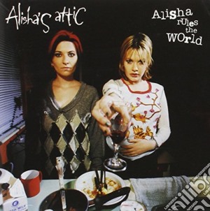 Alisha'S Attic - Alisha Rules The World cd musicale di ALISHA'S ATTIC