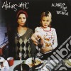 Alisha'S Attic - Alisha Rules The World cd