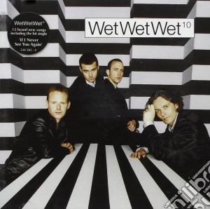Wet Wet Wet - 10 cd musicale di WET WET WET