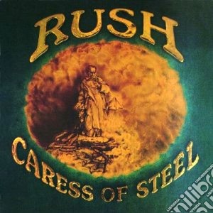 Rush - Caress Of Steel (Remastered) cd musicale di RUSH