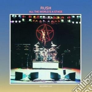 Rush - All The World's A Stage cd musicale di RUSH