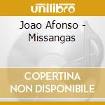 Joao Afonso - Missangas cd musicale di Joao Afonso