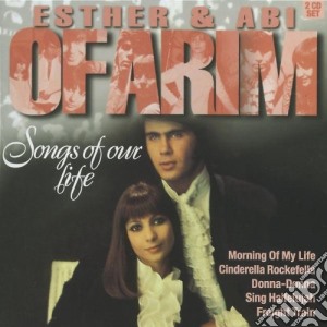 Esther & Abi Ofarim - Songs Of Our Life (2 Cd) cd musicale di Ofarim Esther