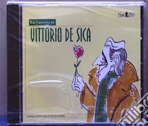 Vittorio De Sica - Le Canzoni cd musicale di DE SICA VITTORIO