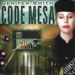 Jennifer Smith - Code Mesa cd musicale di SMITH JENIFER
