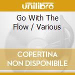 Go With The Flow / Various cd