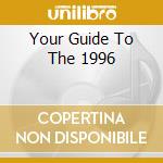 Your Guide To The 1996 cd