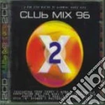 Club Mix 96 Vol.2 / Various (2 Cd) cd