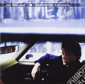 Bon Jovi - Destination Anywhere cd musicale di BON JOVI