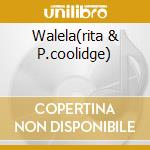 Walela(rita & P.coolidge) cd