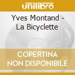 Yves Montand - La Bicyclette cd