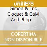 Simon & Eric Cloquet & Calvi And Philip Pickett - Pilgrimage cd musicale di PILGRIMAGE