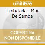 Timbalada - Mae De Samba cd